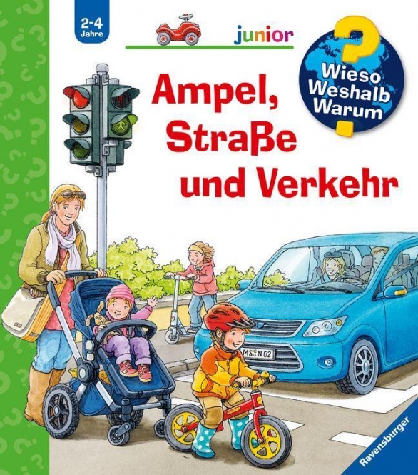 Wieso? Weshalb? Warum? Junior Band 48: Ampel, Straße und Verkehr 