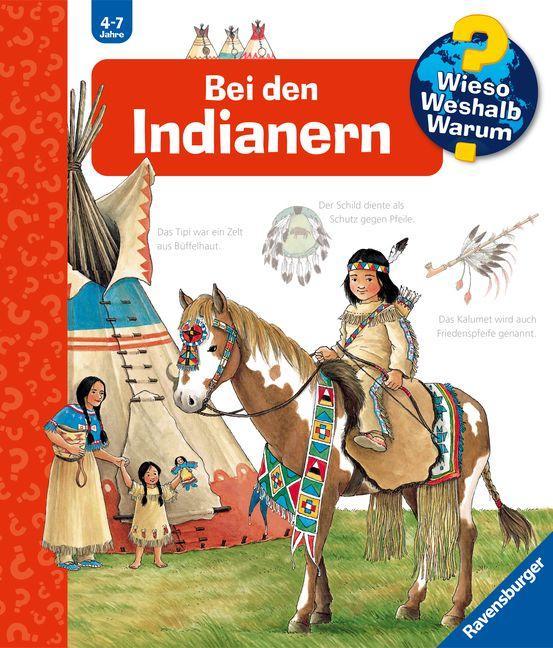 Wieso? Weshalb? Warum? Band 18 Bei den Indianern 