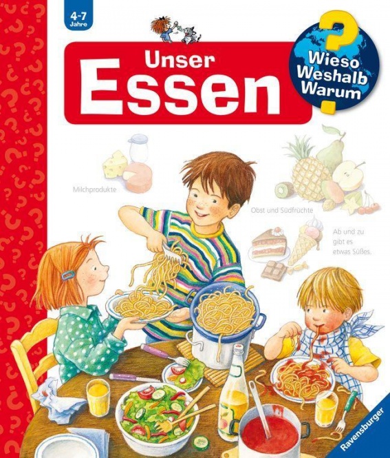 Wieso? Weshalb? Warum? Band 19 Unser Essen 