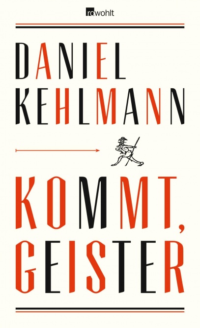 Kehlmann, Kommt, Geister 