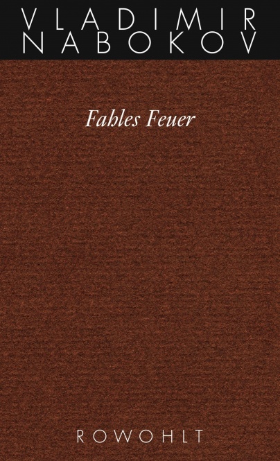 Gesammelte Werke 10. Fahles Feuer 