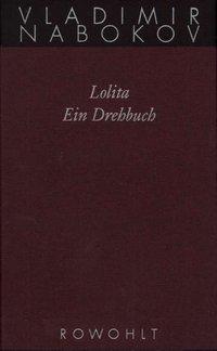 Gesammelte Werke 15.2. Lolita. Ein Drehbuch 