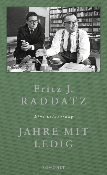 Raddatz, Jahre mit Ledig 