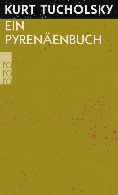 Tucholsky, Ein Pyrenäenbuch 