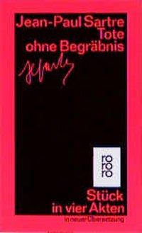 Sartre, Tote ohne Begräbnis 