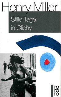 Miller, Stille Tage in Clichy 