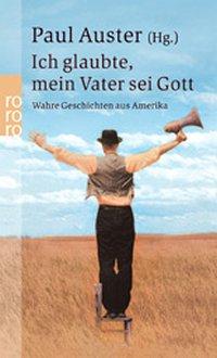 Ich glaubte, mein Vater sei Gott 