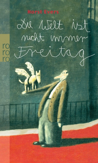 Die Welt ist nicht immer Freitag 