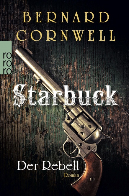 Starbuck. Der Rebell 