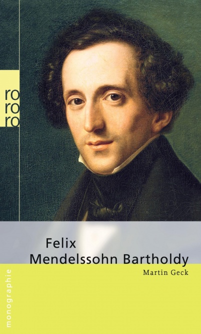 Felix Mendelssohn Bartholdy 