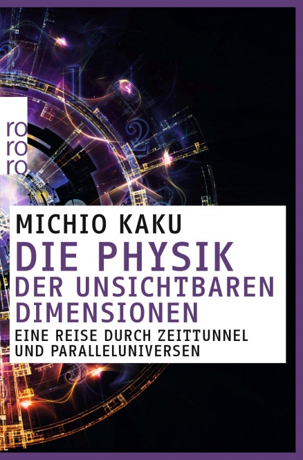 Die Physik der unsichtbaren Dimensionen 