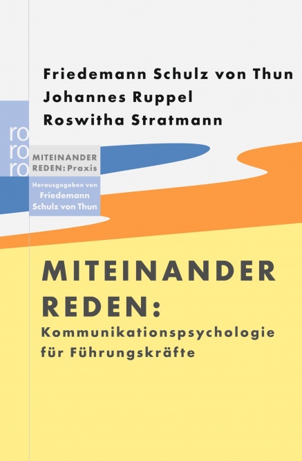 Miteinander reden. Kommunikationspsychologie für Führungskräfte 