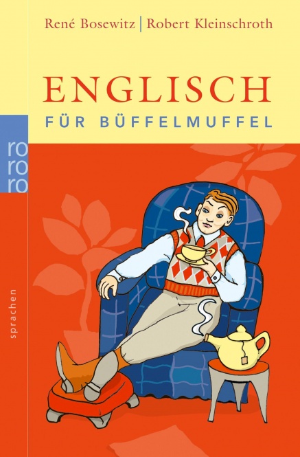 Englisch für Büffelmuffel 