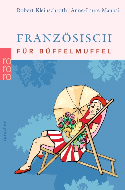 Französisch für Büffelmuffel 