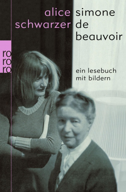 Simone de Beauvoir - Ein Lesebuch mit Bildern 