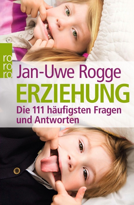 Erziehung- die 111 häufigsten Fragen und Antworten 