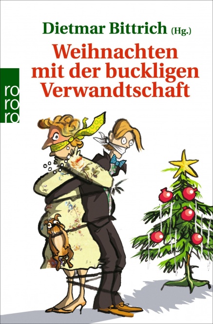Weihnachten mit der buckligen Verwandtschaft 