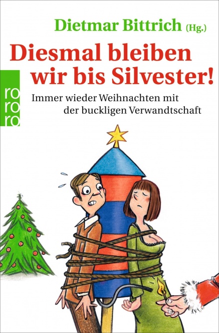 Bittrich (Hg.), Diesmal bleiben wir bis Silvester! 