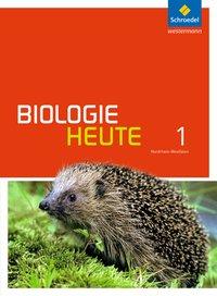 Biologie heute NRW J015 Schülerband 1 