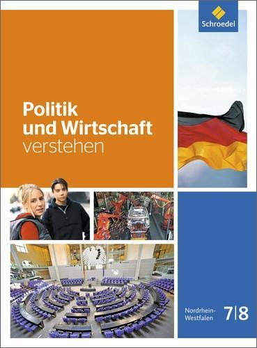 Politik und Wirtschaft verstehen 7/8 Schülerband 