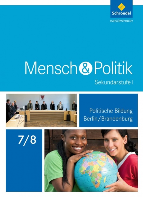 Mensch und Politik 7/8. Schülerband. Berlin und Brandenburg 