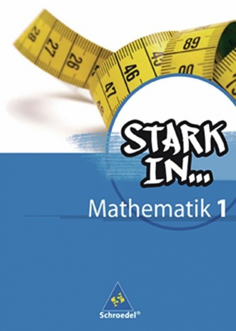 Stark in... Mathematik 1. Schülerband 