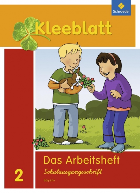 Kleeblatt. Das Sprachbuch 2. Arbeitsheft SAS (Schulausgangsschrift). Bayern 