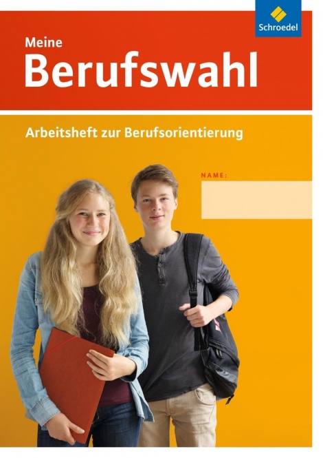 Meine Berufswahl . Arbeitsheft 