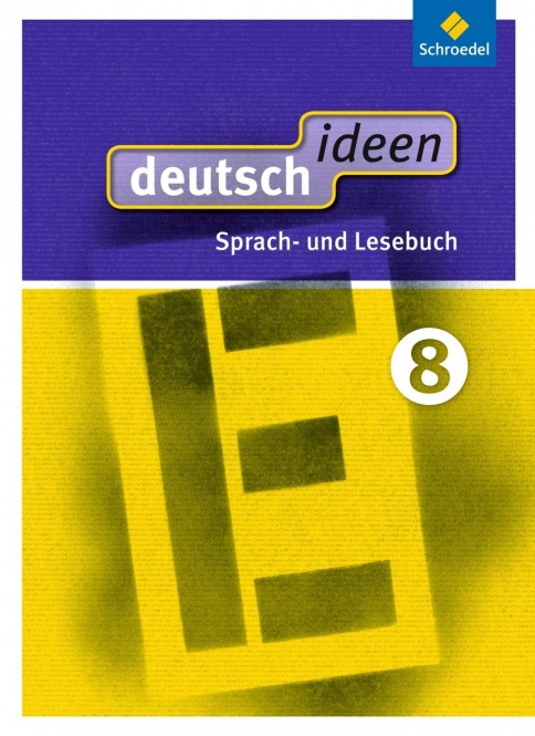 deutsch.ideen 8. Schülerband. Ausgabe Ost 