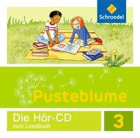 Pusteblume 3. Lesebuch. Hör-CD. Allgemeine Ausgabe 