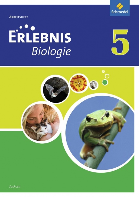 Erlebnis Biologie 5. Arbeitsheft. Sachsen 