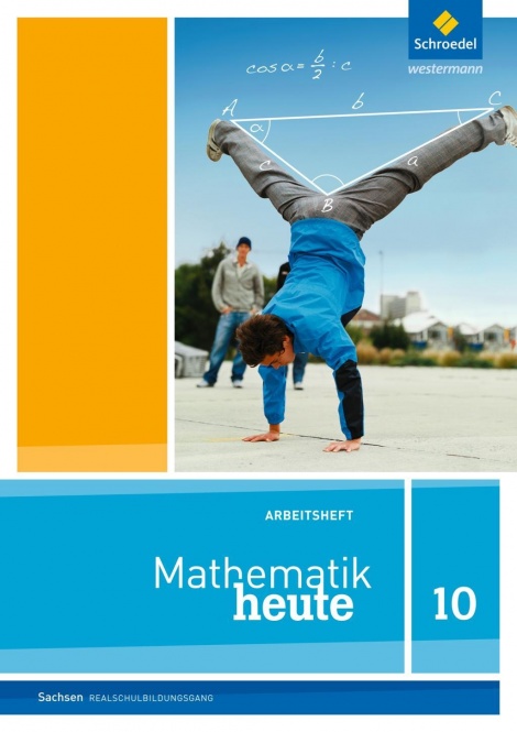 Mathematik heute 10. Arbeitsheft. Sachsen 