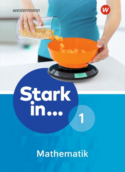 Stark in... Mathematik 1. Schülerband. Mittel- und Oberstufe 