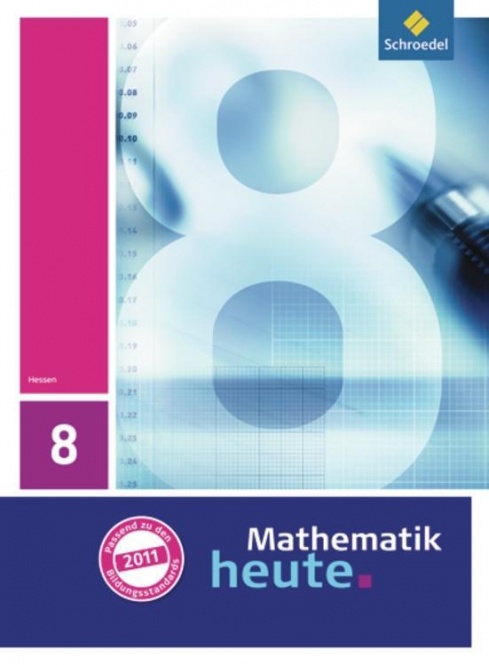 Mathematik heute 8. Schülerband. Hessen 