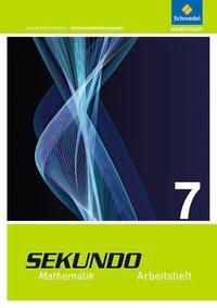 Sekundo 7. Arbeitsheft. Baden-Württemberg 