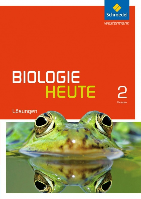 Biologie heute 2. Lösungen. Hessen 