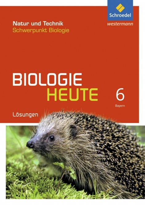 Biologie heute Lösungen 6 Bayern 