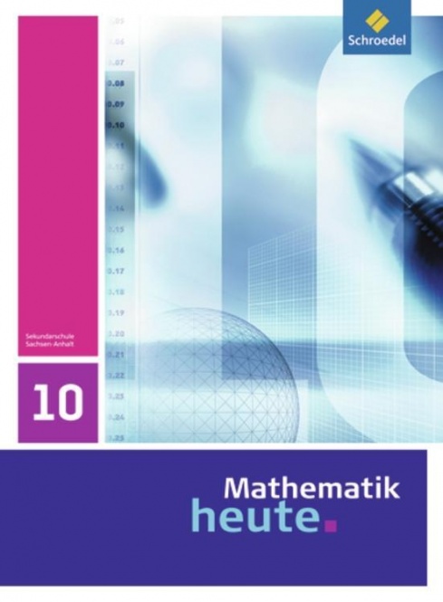 Mathematik heute 10. Schülerband. Sachsen-Anhalt 
