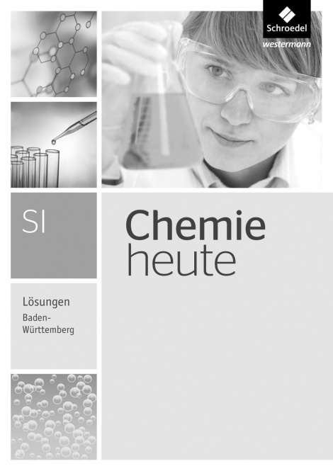 Chemie heute SI Baden-Württemberg  Lösungen 7-10 