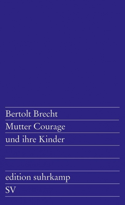 Mutter Courage und ihre Kinder 