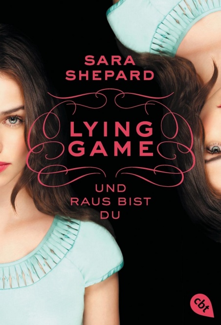 LYING GAME 01 - Und raus bist du 