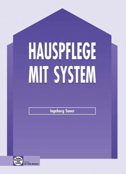 Hauspflege mit System 