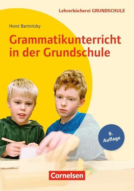 Grammatikunterricht in der Grundschule 1.-4. Schuljahr 