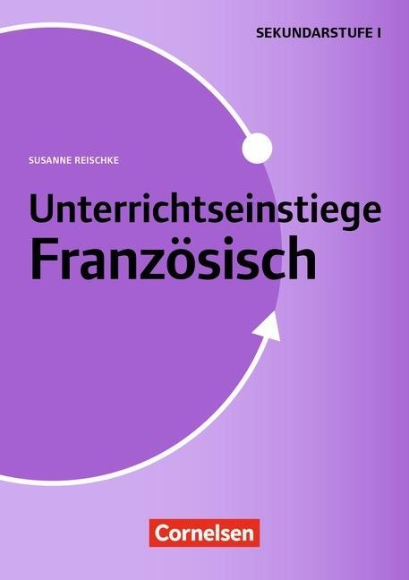 Unterrichtseinstiege Französisch für die Klassen 5-10 