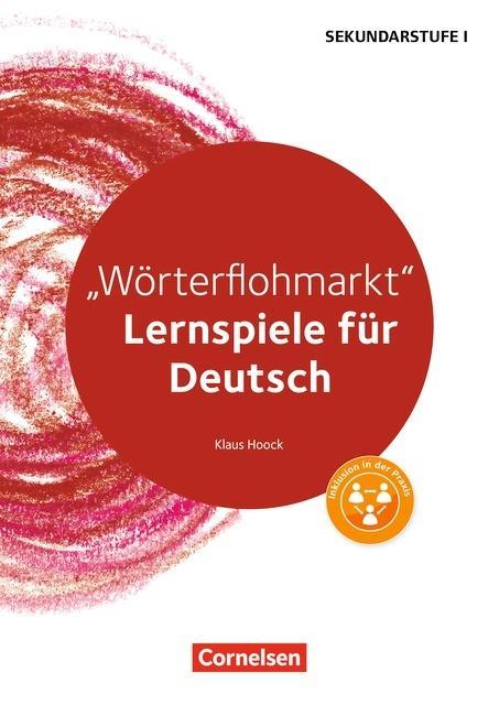 Lernen im Spiel Sekundarstufe I: Deutsch 