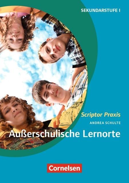 Scriptor Praxis: Außerschulische Lernorte 