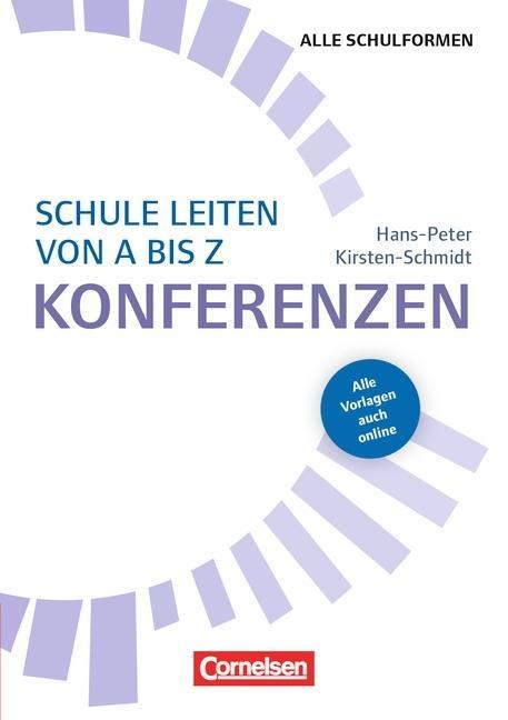 Schule leiten von A bis Z: Konferenzen 