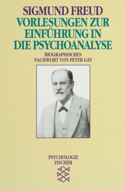 Vorlesungen zur Einführung in die Psychoanalyse 