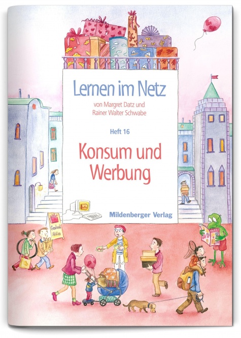 Lernen im Netz 16. Konsum und Werbung 