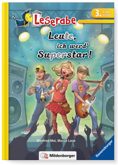 Leserabe Lesestufe 3. Leute, ich werd? .. 